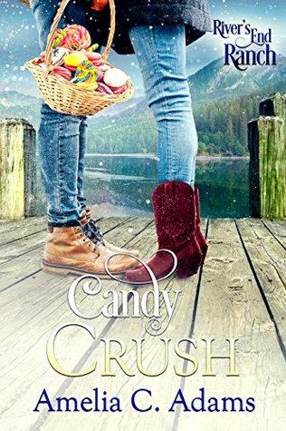 Candy Crush (River's End Ranch, #43)