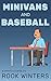 Minivans and Baseball by Rook Winters Minivans and Baseball by Rook Winters