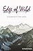 Edge of Wild by Krystle Bowen