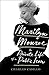 Marilyn Monroe: The Private Life of a Public Icon
