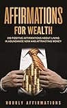 Affirmations for Wealth by Hourly Affirmations