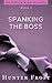Spanking the Boss (Office Kink #1)