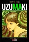 Uzumaki, Vol. 2 by Junji Ito Uzumaki, Vol. 2 by Junji Ito