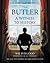 The Butler: A Witness to History