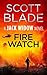 Fire Watch (Jack Widow, #8) by Scott Blade
