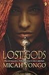 Lost Gods by Micah Yongo