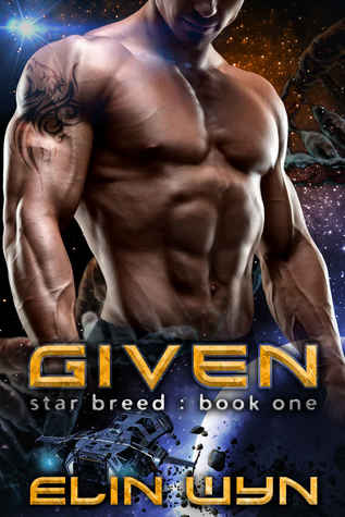 Given (Star Breed, #1)