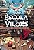 Escola de Vilões by Jen Calonita