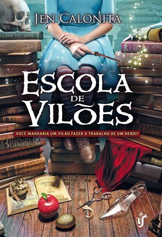 Escola de Vilões (Escola de Vilões, #1)