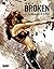 The Art of BROKEN: The Maki...