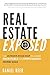 Real Estate Exposed: The Ul...