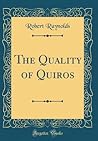 The Quality of Quiros (Classic Reprint)