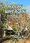 African Ways Again: More recollections of life in South Africa (The African Ways series Book 2)