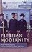 Plebeian Modernity by Ilya V. Gerasimov