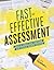 Fast and Effective Assessment: How to Reduce Your Workload and Improve Student Learning