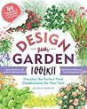Design-Your-Garden Book and Kit: Plan Your Dream Garden with 150 Mix-and-Match Moveable Plant Stickers You Can Layer, Arrange – and Rearrange! Design-Your-Garden Book and Kit: Plan Your Dream Garden with 150 Mix-and-Match Moveable Plant Stickers You Can Layer, Arrange – and Rearrange!