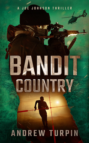  Bandit Country (A Joe Johnson Thriller #3) - Andrew Turpin