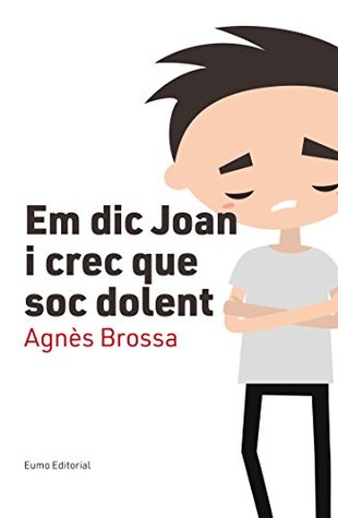 Em dic Joan i crec que soc dolent (Kindle Edition)