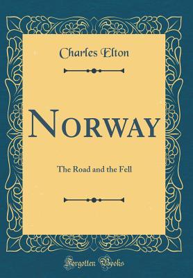 Norway: The Road and the Fell