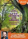 La vie secrète des arbres by Peter Wohlleben