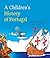 A Children's History of Por...