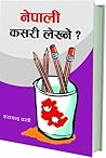 Nepali Kasari Lekhne ? by Sarachchandra Wasti