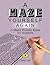 A Maze Yourself Again: A Ma...