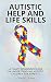 Autistic Help and Life Skil...