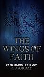 The Wings of faith by R.  Murray