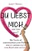 Du liebst mich, oder doch n...