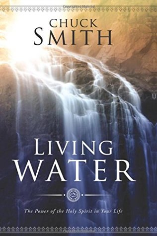 Living Water: The Power of the Holy Spirit in Your Life (Kindle Edition)