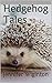 Hedgehog Tales