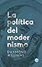 La política del modernismo