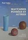 Mauvaises Pensées et autres by Paul Valéry