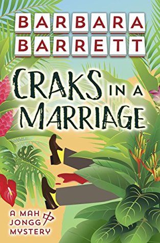 Craks in a Marriage (The Mah Jongg Mysteries Book 1)