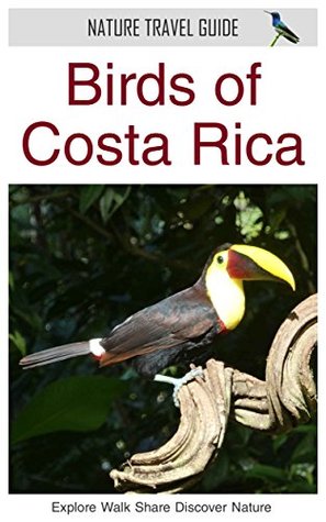 Nature Travel Guide: Birds and Mammals of Costa Rica (Nature Travel Guide Series)