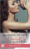 Le pouvoir de la séduction by Jennifer Probst