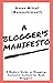 A Blogger's Manifesto