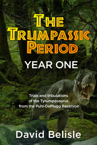 The Trumpassic Period - Year One