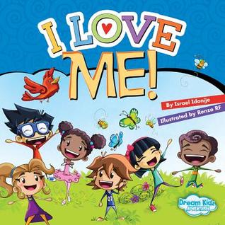 I Love Me (DreamKidz Adventures)