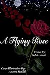 A Flying Rose