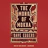 The Monk of Mokha by Dave Eggers The Monk of Mokha by Dave Eggers
