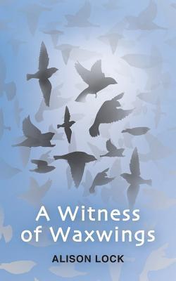A Witness of Waxwings