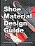 Shoe Material Design Guide:...