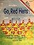 Go, Red Hens! (PHONICS AND FRIENDS, LEVEL B: PHONICS STORYBOOK 11)