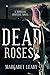 Dead Roses
