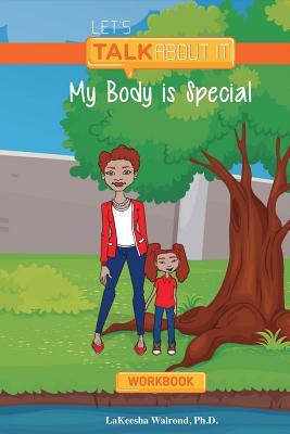 My Body Is Special Workbook (1) (Let's Talk About it Workbook Series)