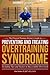 Preventing and Treating Overtraining Syndrome: Including Tips and Tactics to Successfully Overreach (The Physical Therapy Advisor's Guide)