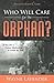 Who Will Care for the Orpha...