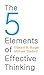 The 5 Elements of Effective Thinking